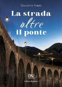 Immagine copertina libro La strada oltre il ponte