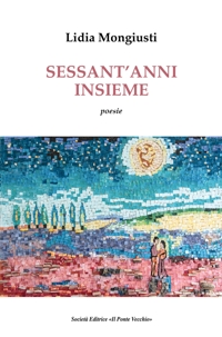 Immagine copertina libro Sessant’anni insieme