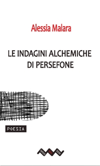 Immagine copertina libro Le indagini alchemiche di Persefone