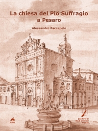 Immagine copertina libro La chiesa del Pio Suffragio a Pesaro