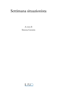 Immagine copertina libro Settimana situazionista. Ediz. illustrata