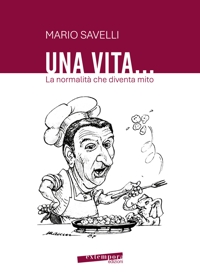 Immagine copertina libro Una vita... la normalità che diventa mito
