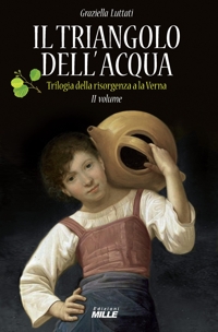 Immagine copertina libro Triangolo dell'acqua. Trilogia della risorgenza alla Verna. Vol. 2