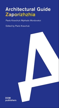 Immagine copertina libro Zaporizhzhia. Architectural guide