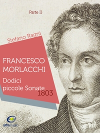 Immagine copertina libro Francesco Morlacchi. Dodici piccole sonate 1803. Vol. 2