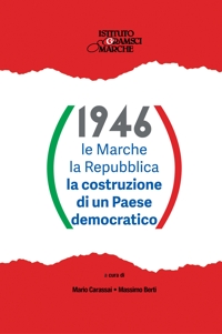 Immagine copertina libro 1946. Le Marche i marchigiani la Repubblica la costruzione di un Paese democratico