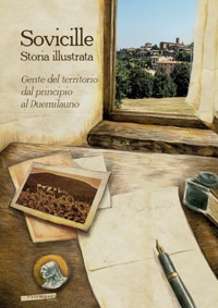 Immagine copertina libro Sovicille. Storia illustrata. Gente del territorio dal principio al Duemilauno