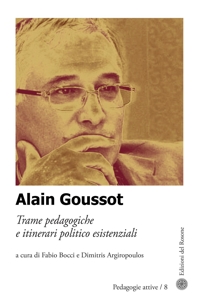 Immagine copertina libro Alain Goussot. Trame pedagogiche e itinerari politico esistenziali