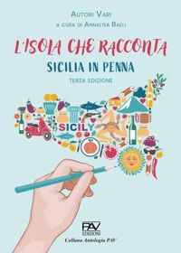 Immagine copertina libro Sicilia in penna. L'isola che racconta
