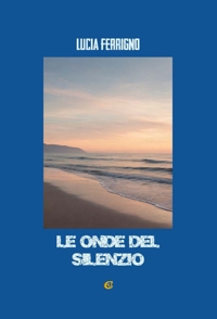 Immagine copertina libro Le onde del silenzio