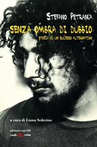 Immagine copertina libro Senza ombra di dubbio. Storia di un successo alternativo