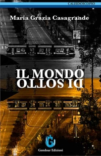 Immagine copertina libro Il mondo di sotto. Nuova ediz.