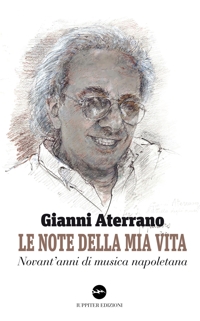 Immagine copertina libro Le note della mia vita. Novant'anni di musica napoletana
