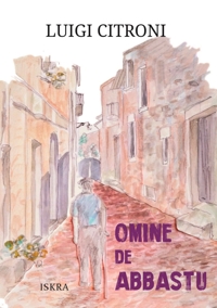 Immagine copertina libro Omine de abbastu. Ediz. illustrata