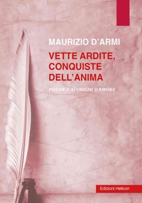 Immagine copertina libro Vette ardite, conquiste dell'anima. Poesie e aforismi d'amore