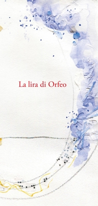 Immagine copertina libro La lira di Orfeo. Omaggio a Rainer Maria Rilke nei 150 anni dalla nascita. Nuova ediz.