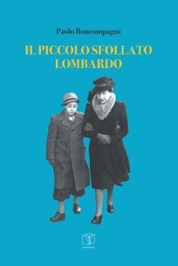 Immagine copertina libro Il piccolo sfollato lombardo