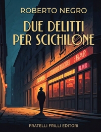 Immagine copertina libro Due delitti per Scichilone