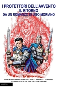 Immagine copertina libro Il ritorno. I protettori dell'avvento. Ediz. illustrata