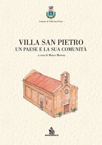 Immagine copertina libro Villa San Pietro. Un paese e la sua comunità. Ediz. illustrata
