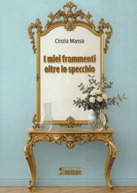 Immagine copertina libro I miei frammenti oltre lo specchio