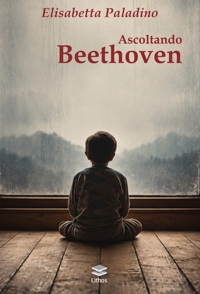 Immagine copertina libro Ascoltando Beethoven. Metamorfosi di un'identità