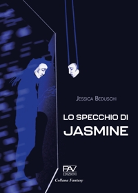Immagine copertina libro Lo specchio di Jasmine