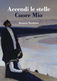 Immagine copertina libro Accendi le stelle, cuore mio