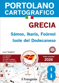 Immagine copertina libro Grecia. Sámos, Ikaría, Foúrnoi Isole del Dodecaneso. Portolano cartografico. Con QR Code. Vol. 8