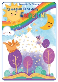 Immagine copertina libro Il magico libro delle emozioni. Ediz. illustrata