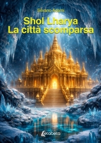 Immagine copertina libro Shol Lharya. La città scomparsa