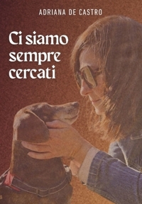 Immagine copertina libro Ci siamo sempre cercati
