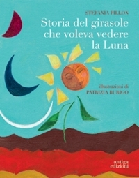 Immagine copertina libro Storia del girasole che voleva vedere la Luna