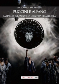 Immagine copertina libro Puccini e Alfano. La fiaba di Turandot e la leggenda di Sakùntala