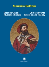 Immagine copertina libro Vicende cinesi. Illusioni e realtà-Chinese events. Illusions and reality. Ediz. bilingue