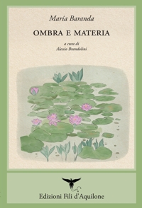 Immagine copertina libro Ombra e materia. Testo spagnolo a fronte. Ediz. bilingue