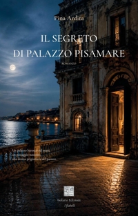 Immagine copertina libro Il segreto di Palazzo Pisamare