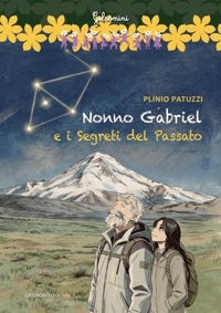 Immagine copertina libro Nonno Gabriel e i segreti del passato