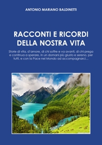 Immagine copertina libro Racconti e ricordi della nostra vita