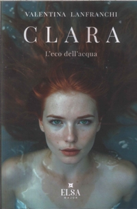 Immagine copertina libro Clara. L'eco dell'acqua