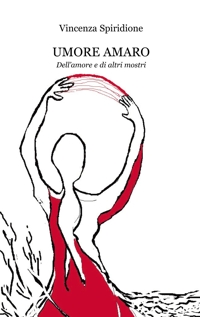 Immagine copertina libro Umore amaro. Dell'amore e di altri mostri