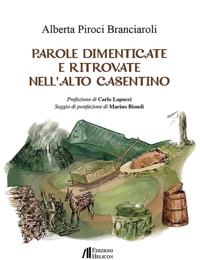 Immagine copertina libro Parole dimenticate e ritrovate nell'Alto Casentino