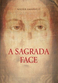 Immagine copertina libro A sagrada face. Ediz. illustrata