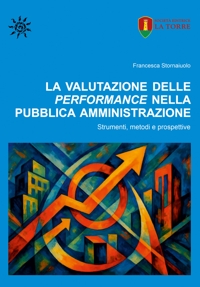 Immagine copertina libro La valutazione delle performance nella pubblica amministrazione. Strumenti, metodi e prospettive
