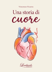 Immagine copertina libro Una storia di cuore