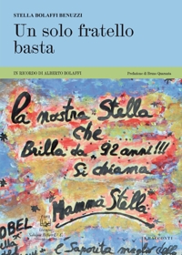 Immagine copertina libro Un solo fratello basta. In ricordo di Alberto Bolaffi
