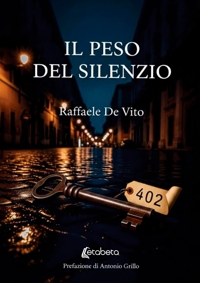 Immagine copertina libro Il peso del silenzio