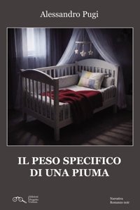Immagine copertina libro Il peso specifico di una piuma