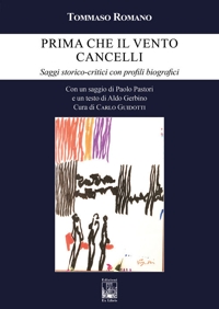Immagine copertina libro Prima che il vento cancelli. Saggi storico-critici con profili biografici