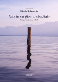 Immagine copertina libro Nata in un giorno sbagliato. Note per un'anima ribelle